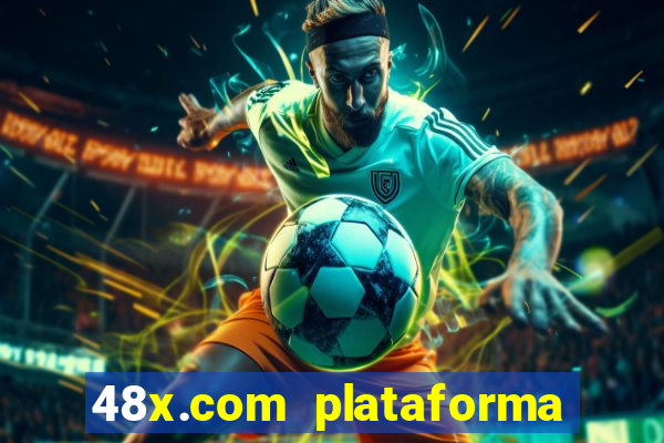 48x.com plataforma de jogos